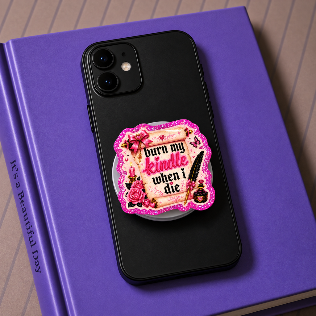 Burn When I Die Phone Tablet Grip