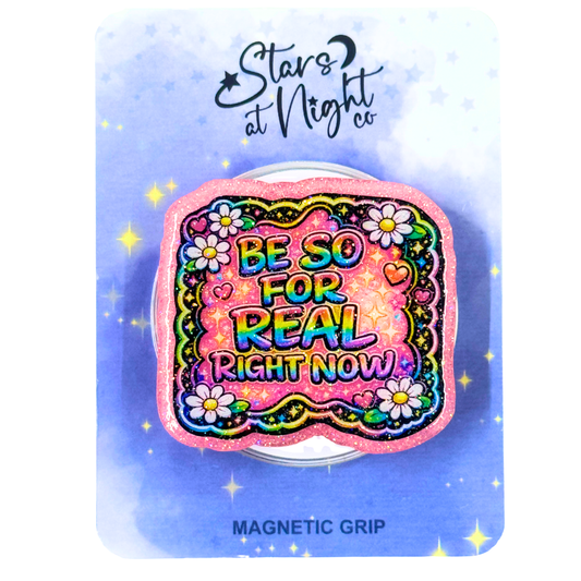 Be So For Real Right Now Phone Tablet Grip