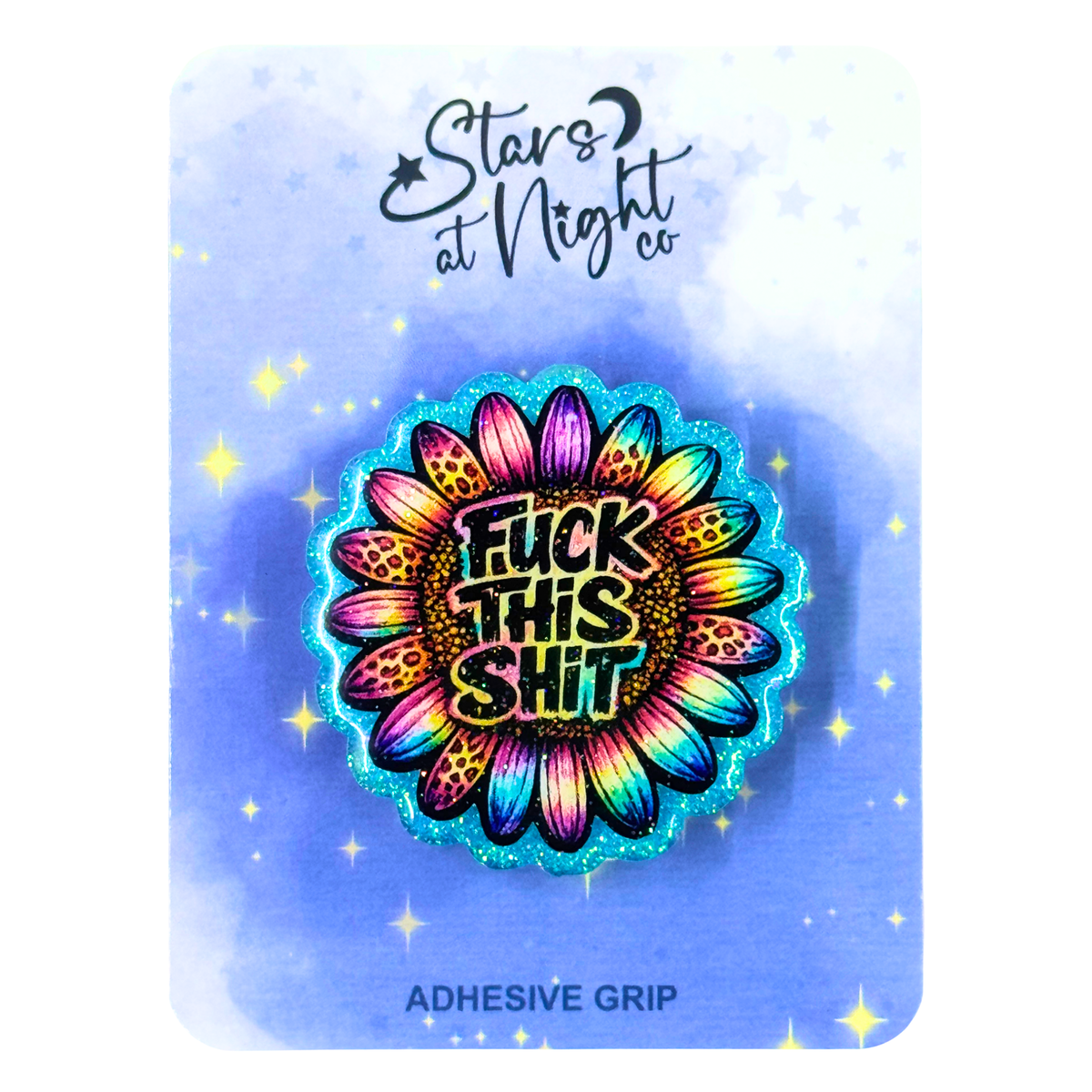 Fuck This Shit Sunflower Phone Tablet Grip