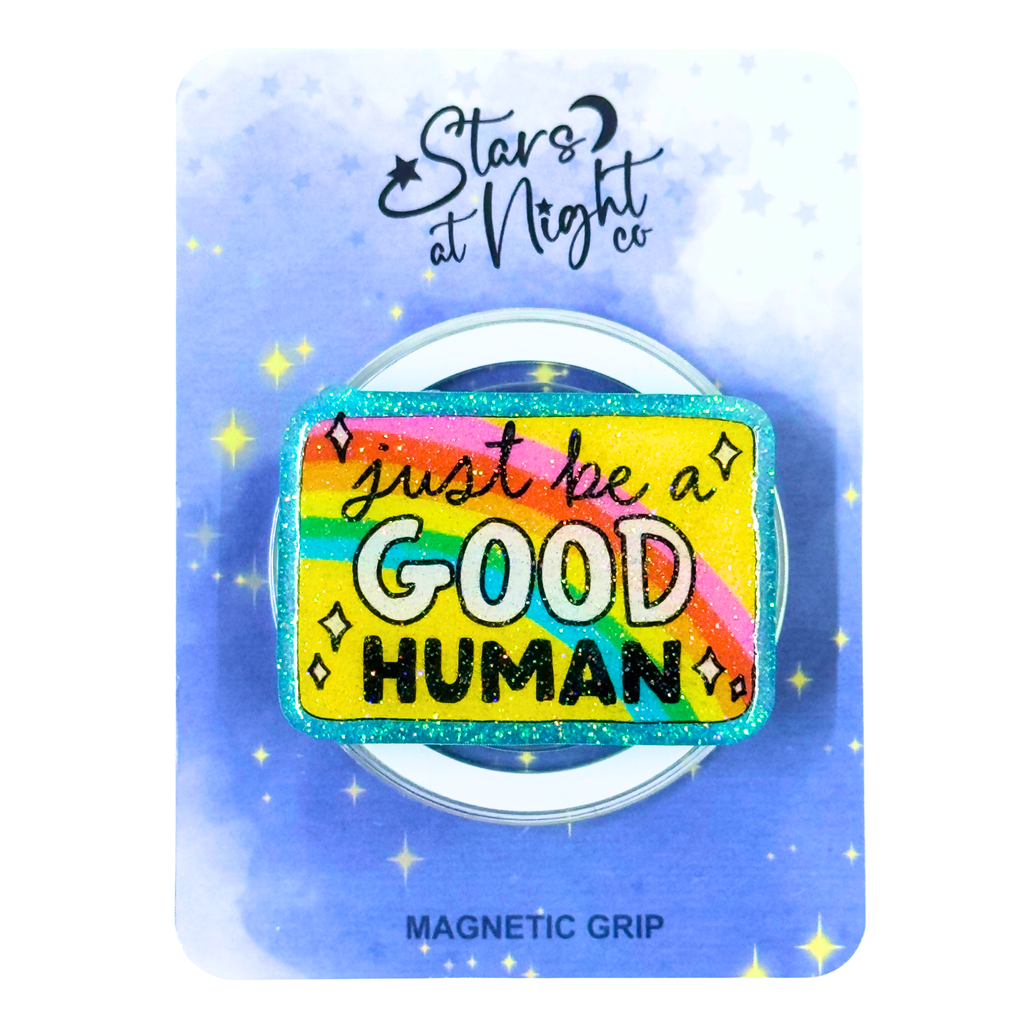 Just Be A Good Human Phone Tablet Grip