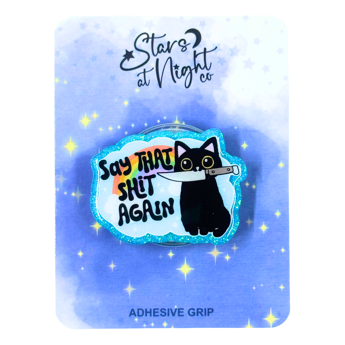 Say That Shit Again Phone Tablet Grip