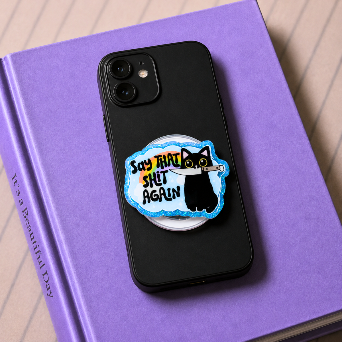 Say That Shit Again Phone Tablet Grip