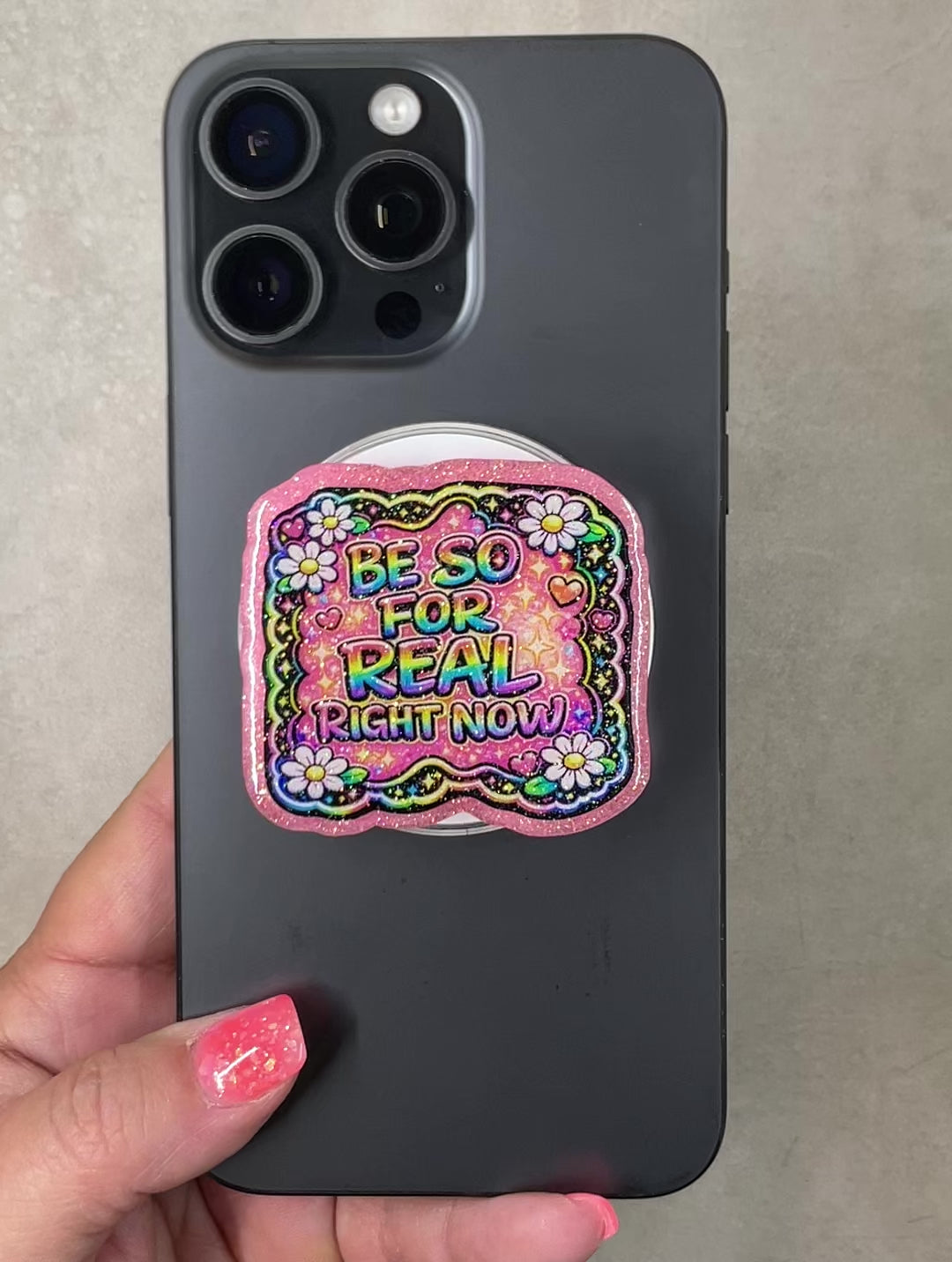 Be So For Real Right Now Phone Tablet Grip