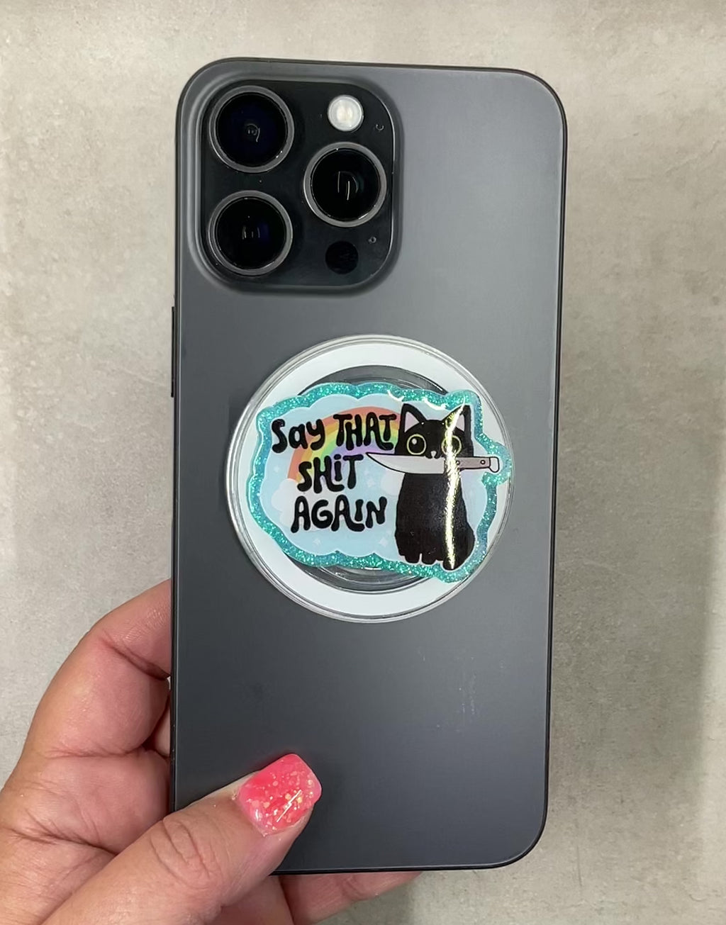 Say That Shit Again Phone Tablet Grip
