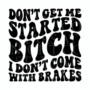 I Dont Come With Breaks