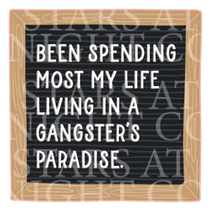 Gangsters Paradise Charm Size Decal White Gloss Vinyl