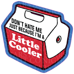 Little Cooler Acrylic/Decal Combo