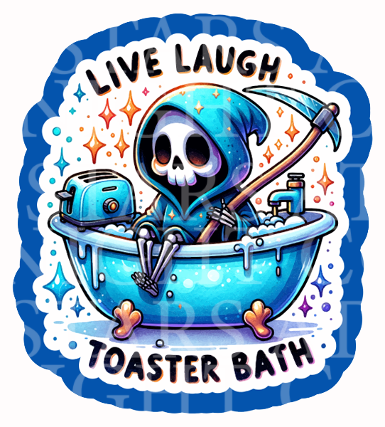 Live Laugh Toaster Bath Reaper Acrylic Decal Combo