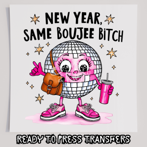 New Year Same Boujee Bitch