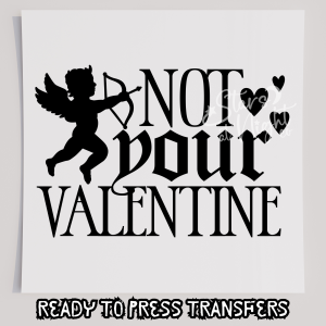 Not Your Valentine