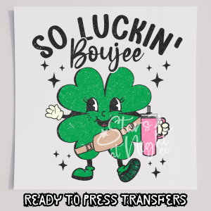 So Luckin Boujee Shamrock