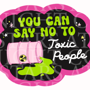 Toxic People Acrylic Decal Combo