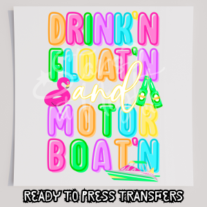 Drinkin Floatin And Motorboatin