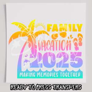Family Vacation 2025 Making Memories